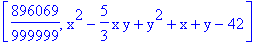 [896069/999999, x^2-5/3*x*y+y^2+x+y-42]